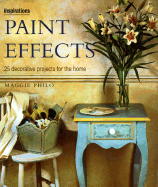 Paint Effects: 25 Decorative Projects for the Home - Philo, Maggie