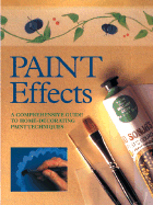 Paint Effects: A Unique Guide on How to Use Decorative Paint Effects - Cavelle, Simon