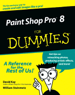 Paint Shop Pro 8 for Dummies - Kay, David C, and Steinmetz, William
