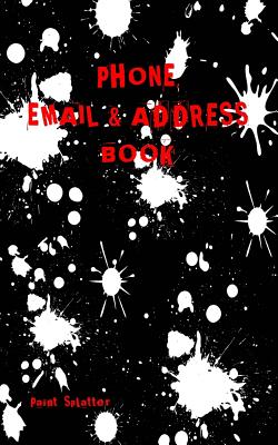 Paint Splatter Address Book: Phone Numbers and Email - Books, Lois' Address