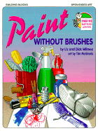 Paint Without Brushes