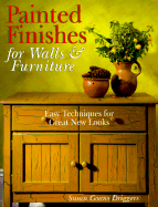 Painted Finishes for Walls & Furniture: Easy Techniques for Great New Looks
