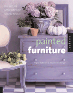 Painted Furniture: From Simple Scandinavian to Modern Country - Hornberger, Francine (Text by), and Patterson, Virginia