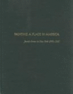 Painting a Place in America: Jewish Artists in New York, 1900-1945: A Tribute to the Educational Alliance Art School - Kleeblatt, Norman L (Editor), and Chevlowe, Susan (Editor)