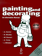 Painting and Decorating: An Information Manual - Fulcher, Alf, and Rhodes, Brian, and Stewart, Bill