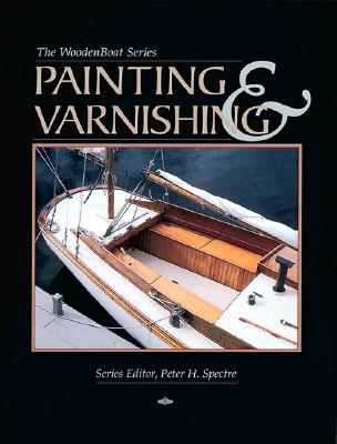 Painting and Varnishing - Wooden Boat Magazine, and Spectre, Peter H