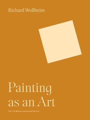 Painting as an Art - Wollheim, Richard, Professor