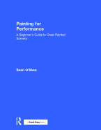 Painting for Performance: A Beginner's Guide to Great Painted Scenery