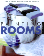 Painting Rooms: How to Choose and Use Paint Like a Pro