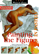 Painting the Figure in Pastels - Cuevas, David Sanmiguel, and Ballestar, Vicenc (Illustrator)