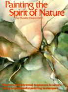 Painting the Spirit of Nature - Masterfield, Maxine