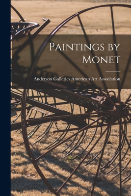 Paintings by Monet - American Art Association, Anderson Ga (Creator)