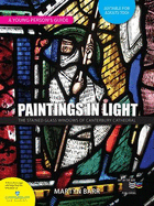 Paintings in Light: The Stained Glass Windows of Canterbury Cathedral: a Young Person's Guide