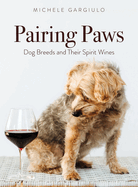 Pairing Paws: Dog Breeds and Their Spirit Wines
