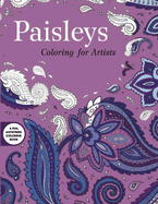 Paisleys: Coloring for Artists