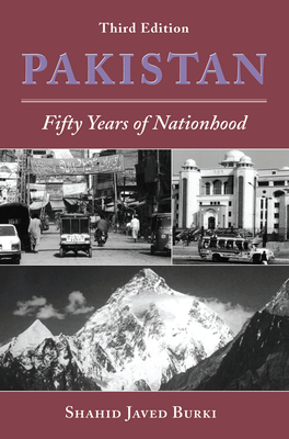 Pakistan: Fifty Years Of Nationhood, Third Edition - Burki, Shahid Javed