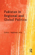 Pakistan in Regional and Global Politics