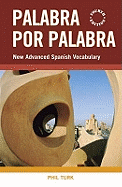 Palabra por Palabra: New Advanced Spanish Vocabulary