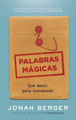 Palabras Mgicas (Magic Words Spanish Edition) - Berger, Jonah, and Trabal, Betty (Translated by)