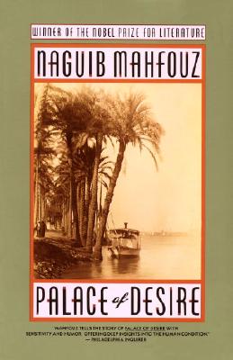 Palace of Desire: The Cairo Trilogy, Volume 2 - Mahfouz, Naguib, and Mahfuz, Najib