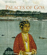 Palaces of Goa: Models and Types of Indo-Portuguese Architecture