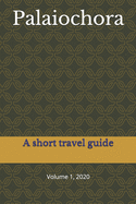 Palaiochora: A short travel guide