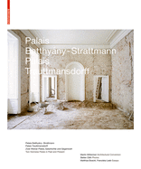 Palais Batthyny-Strattmann, Palais Trauttmansdorff: Zwei Wiener Palais - Geschichte Und Gegenwart / Two Viennese Palaces - Past and Present