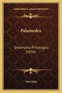 Palamedes: Dissertatio Philologica (1836)