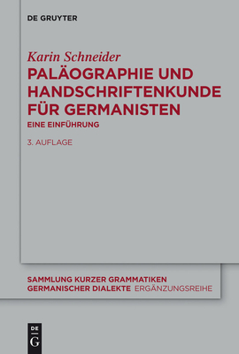 Palaographie Und Handschriftenkunde Fur Germanisten: Eine Einfuhrung - Schneider, Karin