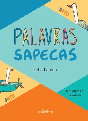 Palavras sapecas - Canton, Katia