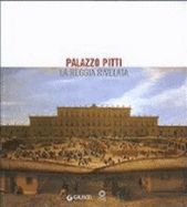 Palazzo Pitti: La Reggia Rivelata