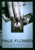 Pale Flower [Criterion Collection] - Masahiro Shinoda