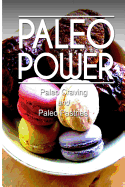 Paleo Power - Paleo Craving and Paleo Pastries