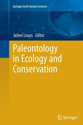 Paleontology in Ecology and Conservation - Louys, Julien (Editor)