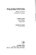 Paleonutrition: Method and Theory in Prehistoric Foodways - Wing, Elizabeth S, and Brown, Antoinette B