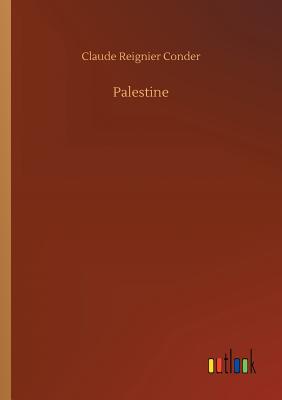 Palestine - Conder, Claude Reignier