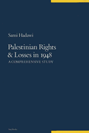 Palestinian Rights and Losses in 1948: A Comprehensive Study