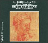 Palestrina Masses: Missa Benedicta es - The Tallis Scholars (choir, chorus)