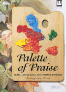 Palette of Praise: Piano