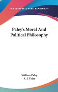 Paley's Moral And Political Philosophy