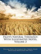 Paley's Natural Theology: With Illustrative Notes, Volume 3