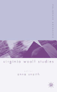 Palgrave Advances in Virginia Woolf Studies - Snaith, A (Editor)