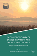 Palgrave Dictionary of Emerging Markets and Transition Economics