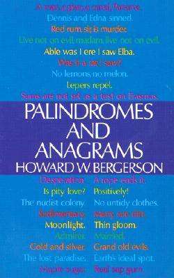 Palindromes and Anagrams - Bergerson, Howard W