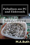 Palladium Aus PC Und Elektronik