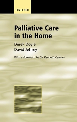 Palliative Care in the Home - Doyle, Derek