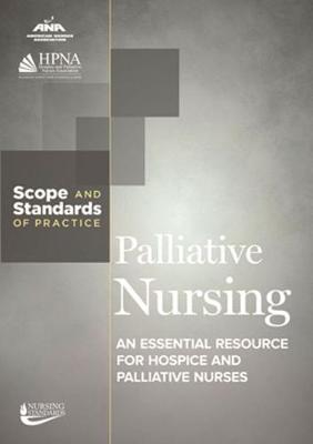 Palliative Nursing: Scope and Standards of Practice - Ana