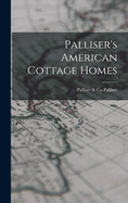 Palliser's American Cottage Homes