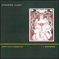 Palm Court Pleasures - Catherine Wilson (piano); Ensemble Vivant