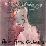 Palm Fabric Orchestra